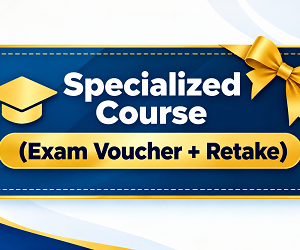 Specialized Course (Exam Voucher + Retake)